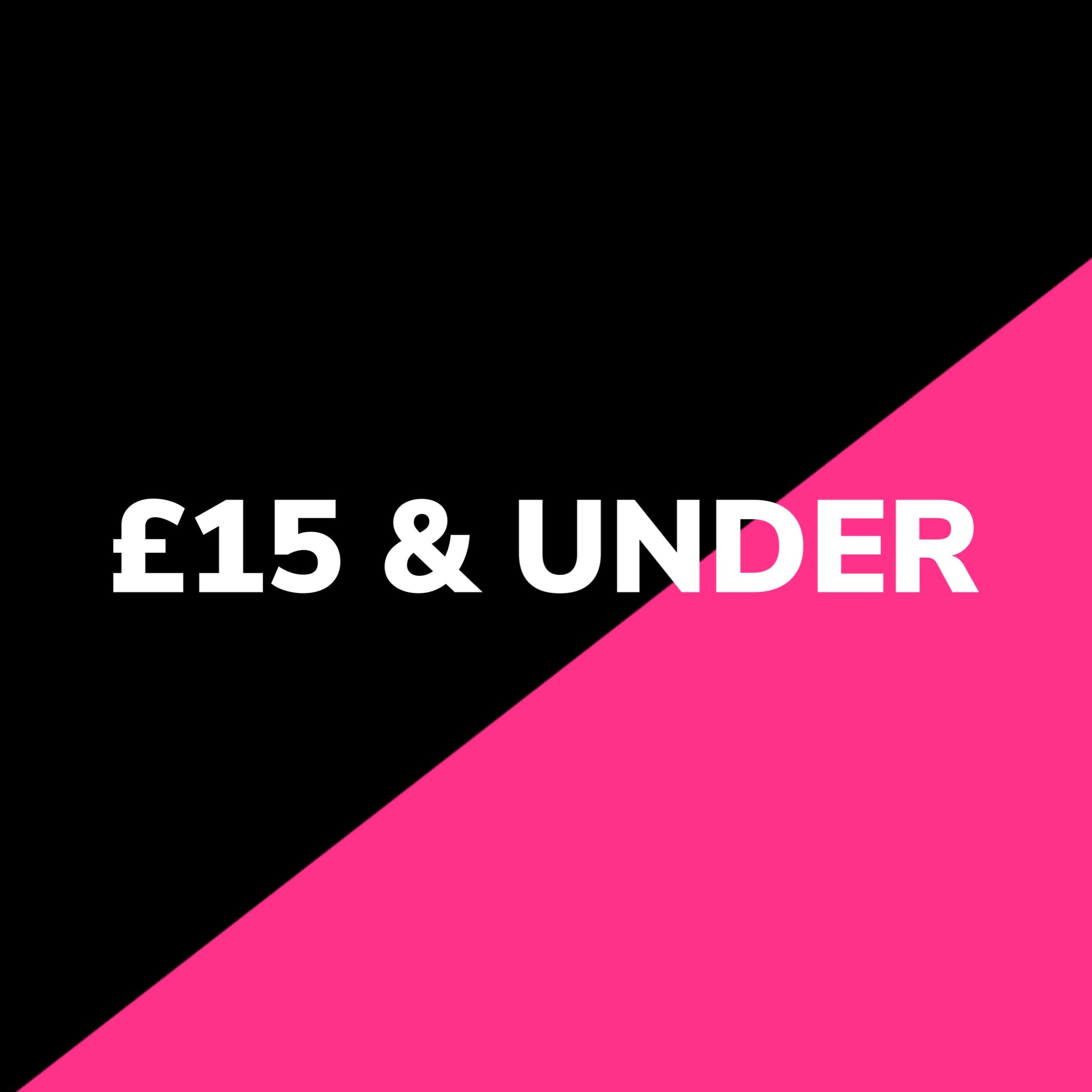 £15 & UNDER
