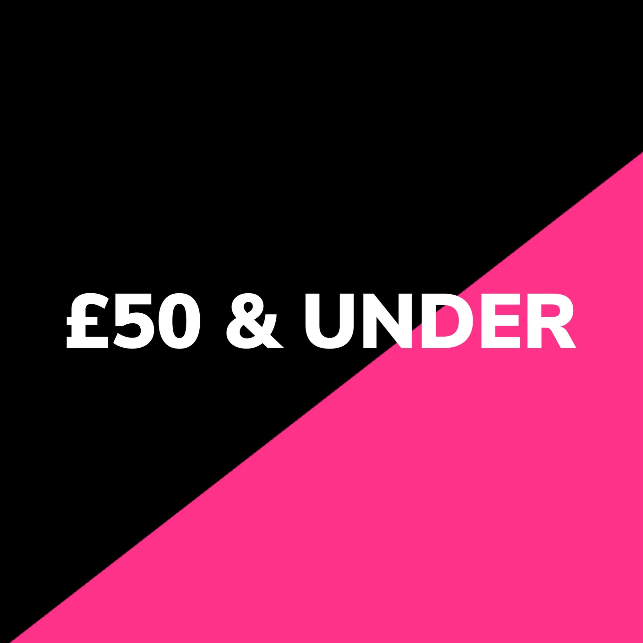 £50 & UNDER