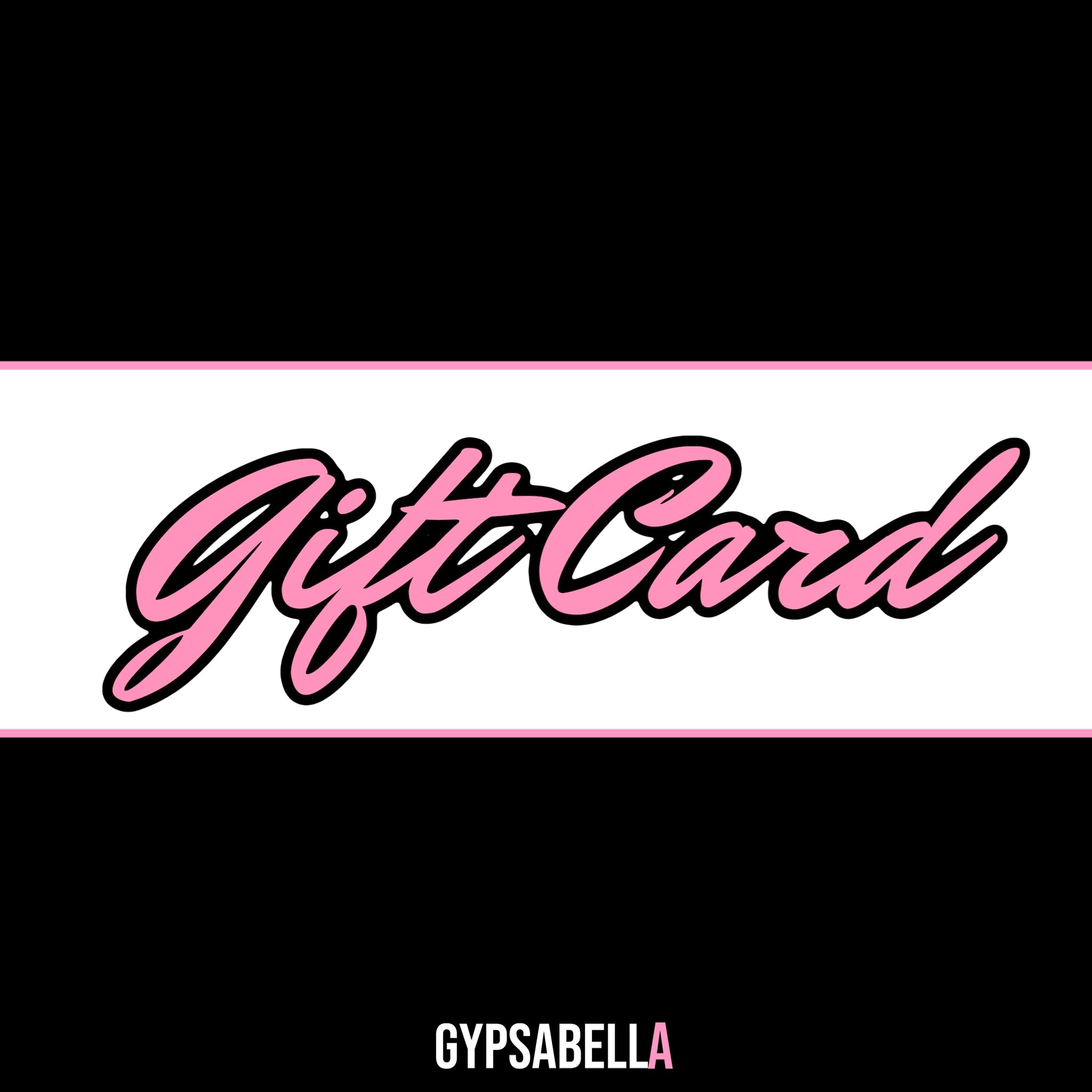 Gypsabella Gift Card